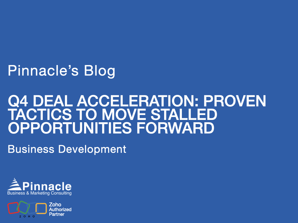 Q4 DEAL ACCELERATION: PROVEN TACTICS TO MOVE STALLED OPPORTUNITIES FORWARD